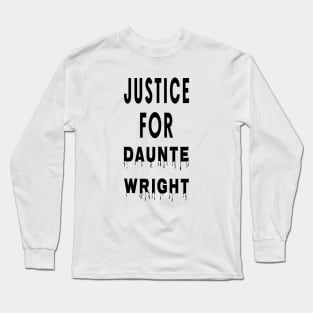 Justice For Dante Wright Long Sleeve T-Shirt